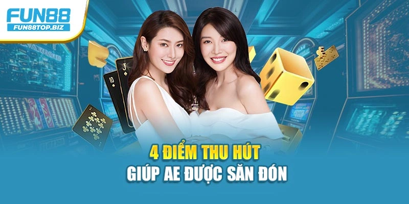 4 điểm thu hút giúp AE được săn đón