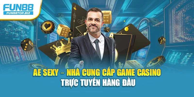 AE Sexy – Nhà Cung Cấp Game Casino Trực Tuyến Hàng Đầu