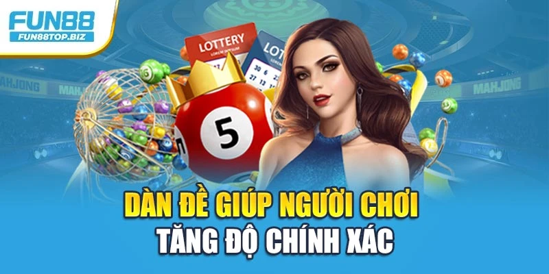 Dàn đề giúp người chơi tăng độ chính xác