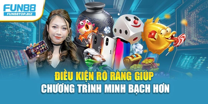 Điều kiện rõ ràng giúp chương trình minh bạch hơn
