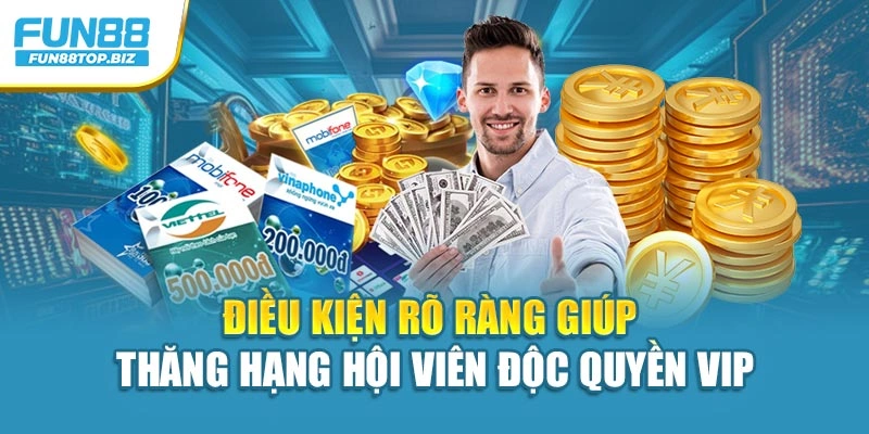 Điều kiện rõ ràng giúp thăng hạng hội viên độc quyền VIP