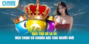 Độc Thủ Đề Là Gì: Mẹo Chọn Số Chuẩn Xác Cho Người Mới