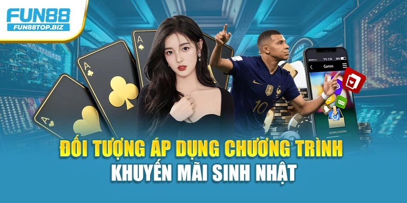 Đối tượng áp dụng chương trình khuyến mãi sinh nhật