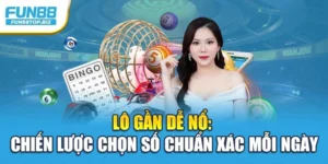 Lô Gần Dễ Nổ: Chiến Lược Chọn Số Chuẩn Xác Mỗi Ngày