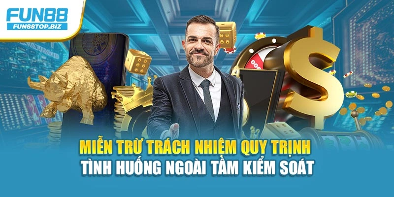 Miễn trừ trách nhiệm quy trịnh tình huống ngoài tầm kiểm soát