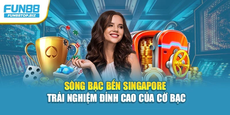 Sòng Bạc Bến Singapore - Trải Nghiệm Đỉnh Cao Của Cờ Bạc