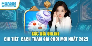 Xóc Đĩa Online - Chi Tiết Cách Tham Gia Chơi Mới Nhất 2025